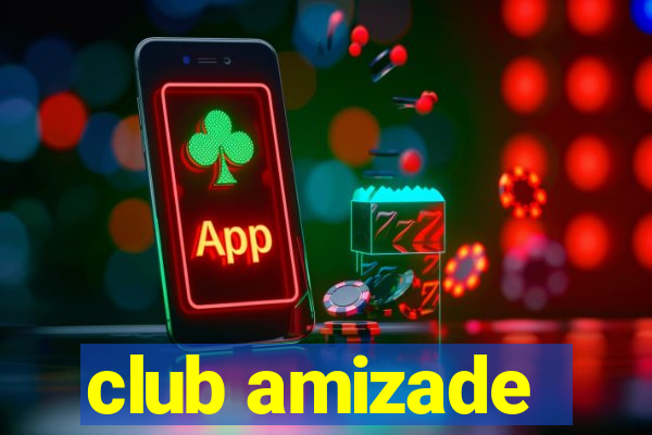 club amizade